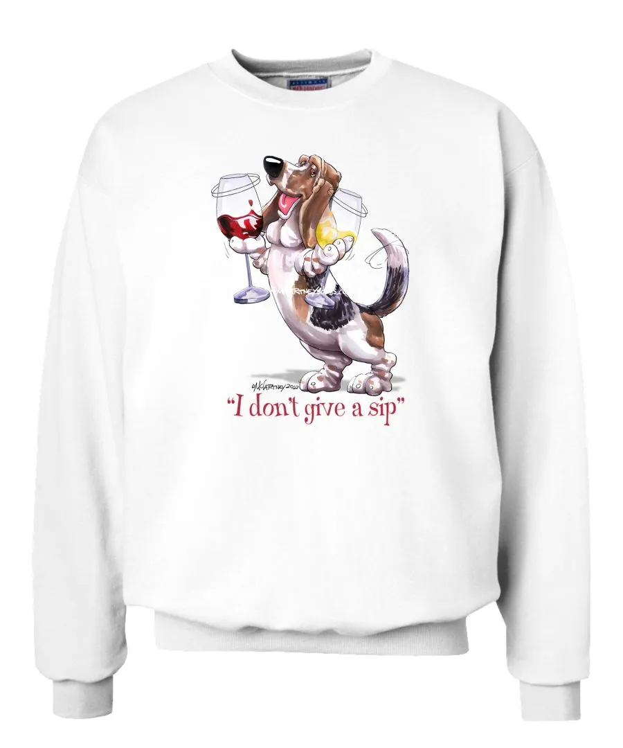 Basset Hound - I Don't Give a Sip - Sweatshirt