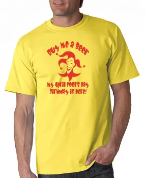 Buy Me A Beer April Fools' T-shirt