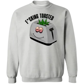 F*cking Toasted /White Sweatshirt