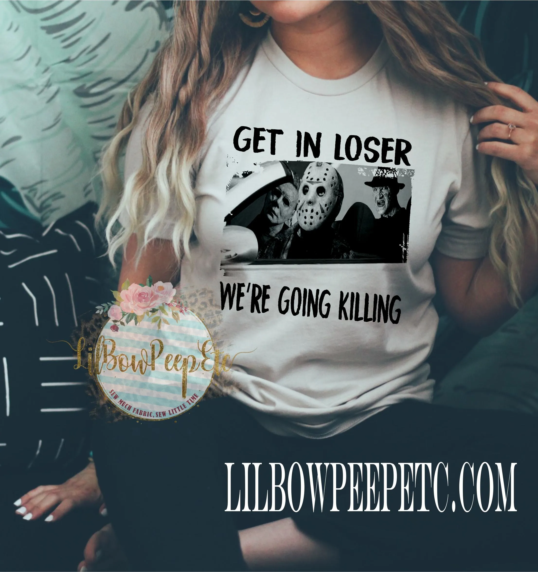 Get in Loser We're Going Killing Unisex Tee