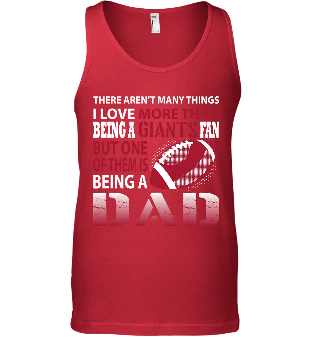 I Love More Than Being A New York Giants Fan Being A Dad Football Tank Top