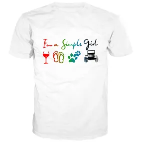 I'm a Simple Girl - Multi Color T-Shirt