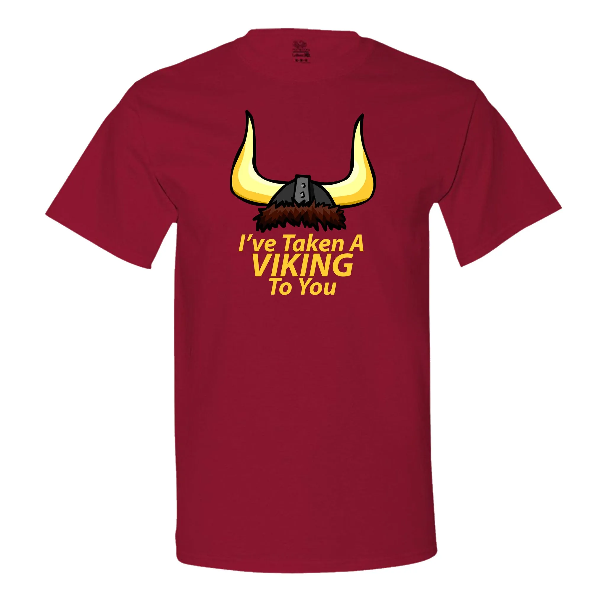 I'Ve Taken A Viking To You Men's T-Shirt