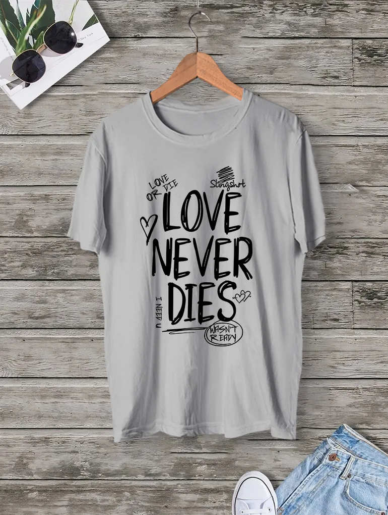 Love Never Dies Tee