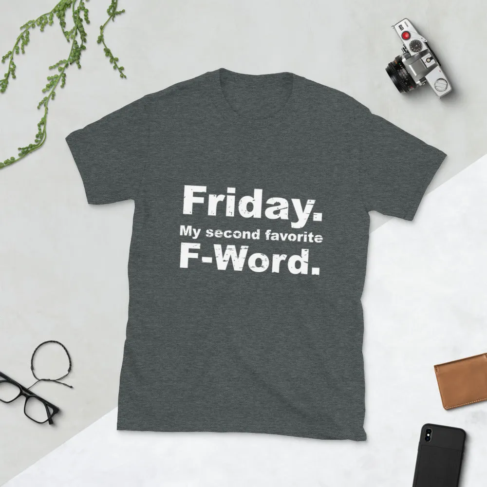 Minty Tees "Friday, My Second Favorite F-Word" Funny Short-Sleeve T-Shirt