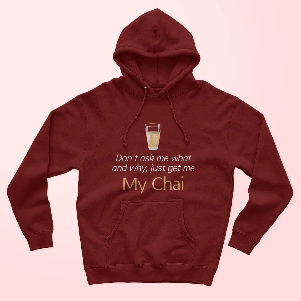 My Chai Unisex Hoodie