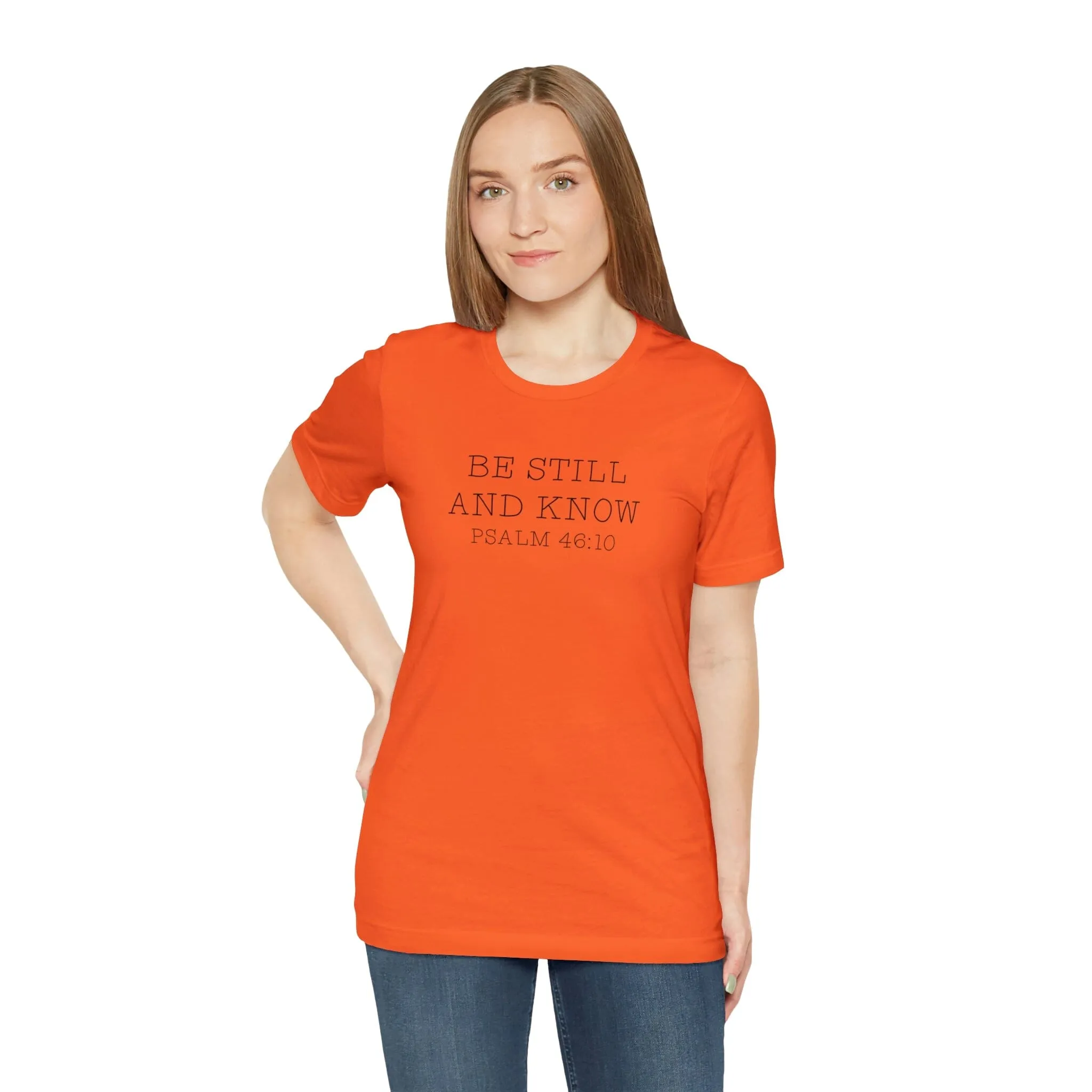 "Be Still" Bella Canvas Unisex Jersey Short Sleeve Tee